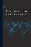 Electrical News and Engineering; 13, 1903