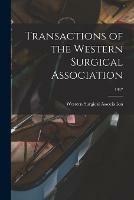 Transactions of the Western Surgical Association; 1917