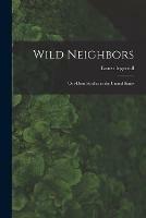 Wild Neighbors: Out-door Studies in the United States