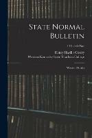 State Normal Bulletin: Western District; 1911: Feb-Nov