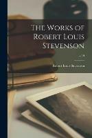 The Works of Robert Louis Stevenson; v.19