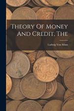 The Theory Of Money And Credit