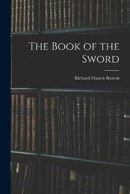 The Book of the Sword - Richard Francis Burton - cover