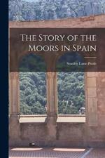 The Story of the Moors in Spain