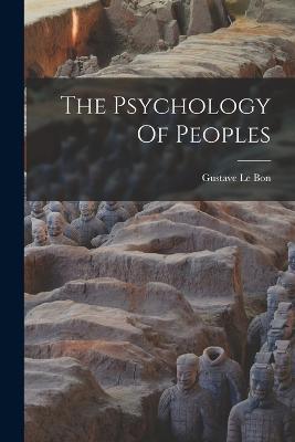 The Psychology Of Peoples - Gustave Le Bon - cover