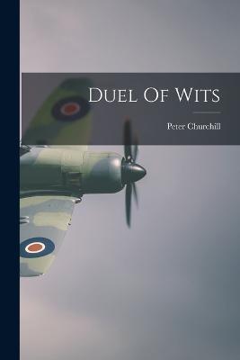 Duel Of Wits - Peter Churchill - cover