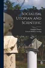 Socialism, Utopian and Scientific