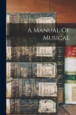 A Manual Of Musical