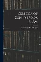 Rebecca of Sunnybrook Farm - Kate Douglas Smith Wiggin - cover