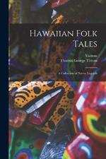 Hawaiian Folk Tales: A Collection of Native Legends