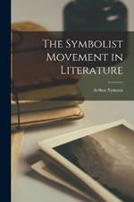 The Symbolist Movement in Literature