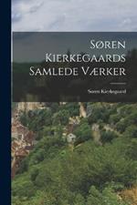 Søren Kierkegaards Samlede Værker