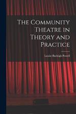 The Community Theatre in Theory and Practice