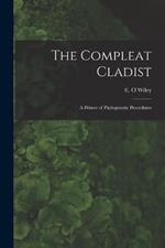 The Compleat Cladist: A Primer of Phylogenetic Procedures