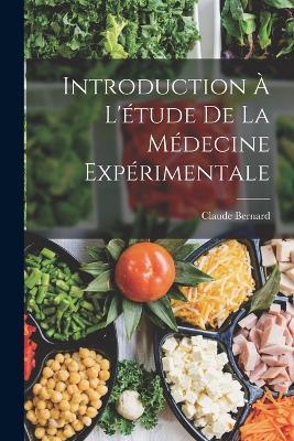 Introduction a l'etude de la medecine experimentale - Claude Bernard - cover