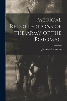 Medical Recollections of the Army of the Potomac - Jonathan Letterman - cover