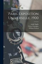 Paris. Exposition Universelle, 1900