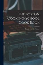 The Boston Cooking-School Cook Book