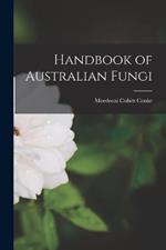 Handbook of Australian Fungi