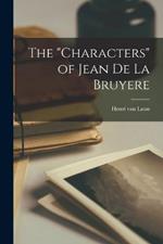 The Characters of Jean De La Bruyere