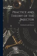 Practice and Theory of the Injector