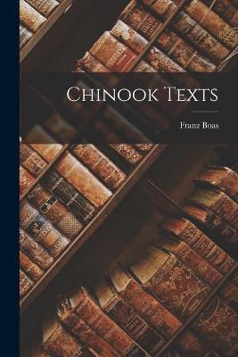 Chinook Texts - Franz Boas - cover