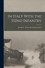 In Italy With the 332nd Infantry