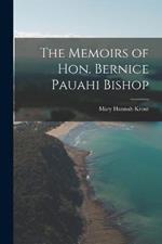 The Memoirs of Hon. Bernice Pauahi Bishop