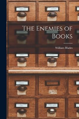 The Enemies of Books - William Blades - cover