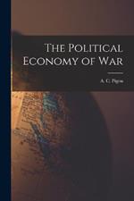 The Political Economy of War