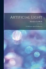 Artificial Light: Its Influence upon Civilization