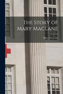 The Story of Mary MacLane - Mary Maclane - cover