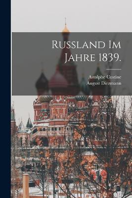 Russland im Jahre 1839. - August Diezmann - cover