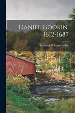 Daniel Gookin, 1612-1687