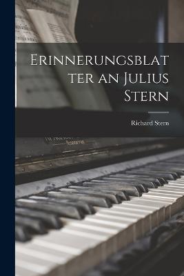 Erinnerungsblatter an Julius Stern - Richard Stern - cover