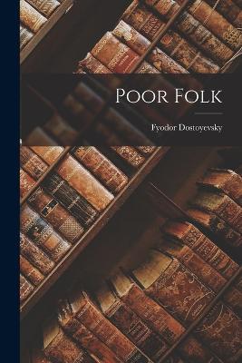 Poor Folk - Fyodor Dostoyevsky - cover