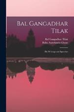 Bal Gangadhar Tilak: His Writings and Speeches