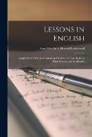 Lessons in English: Adapted to the Study of American Classics: A Text-Book for High Schools and Academies - Sara Elizabeth Husted Lockwood - cover