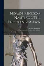 Nomos Rhodon Nautikos. The Rhodian Sea-law