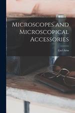 Microscopes and Microscopical Accessories