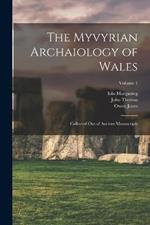 The Myvyrian Archaiology of Wales: Collected Out of Ancient Manuscripts; Volume 1