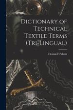 Dictionary of Technical Textile Terms (tri-lingual)