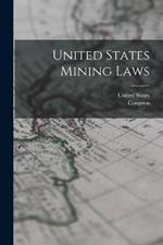 United States Mining Laws