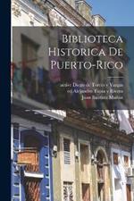 Biblioteca historica de Puerto-Rico