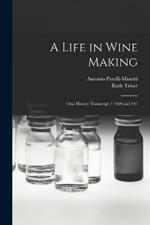 A Life in Wine Making: Oral History Transcript / 1969 and 197