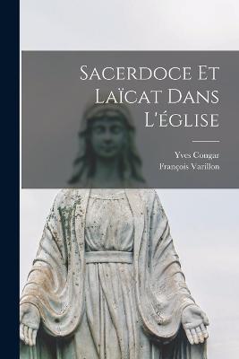 Sacerdoce et laïcat dans l'église - Yves Congar,François Varillon - cover