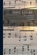 Have a Heart: Vocal Score