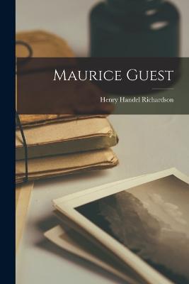 Maurice Guest - Henry Handel Richardson - cover