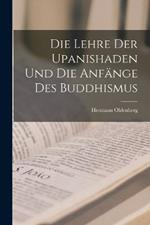 Die Lehre der Upanishaden und die Anfange des Buddhismus