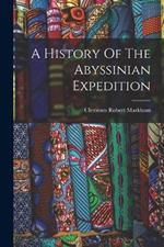 A History Of The Abyssinian Expedition